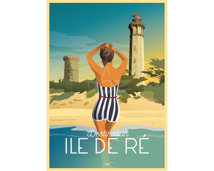 Affiche DOZ Destination Ile de Ré - Le Phare des Baleines Affiche DOZ Destination Ile de Ré - Le Phare des Baleines